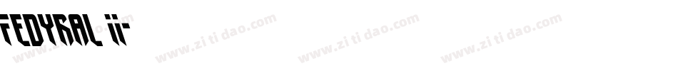 Fedyral II字体转换